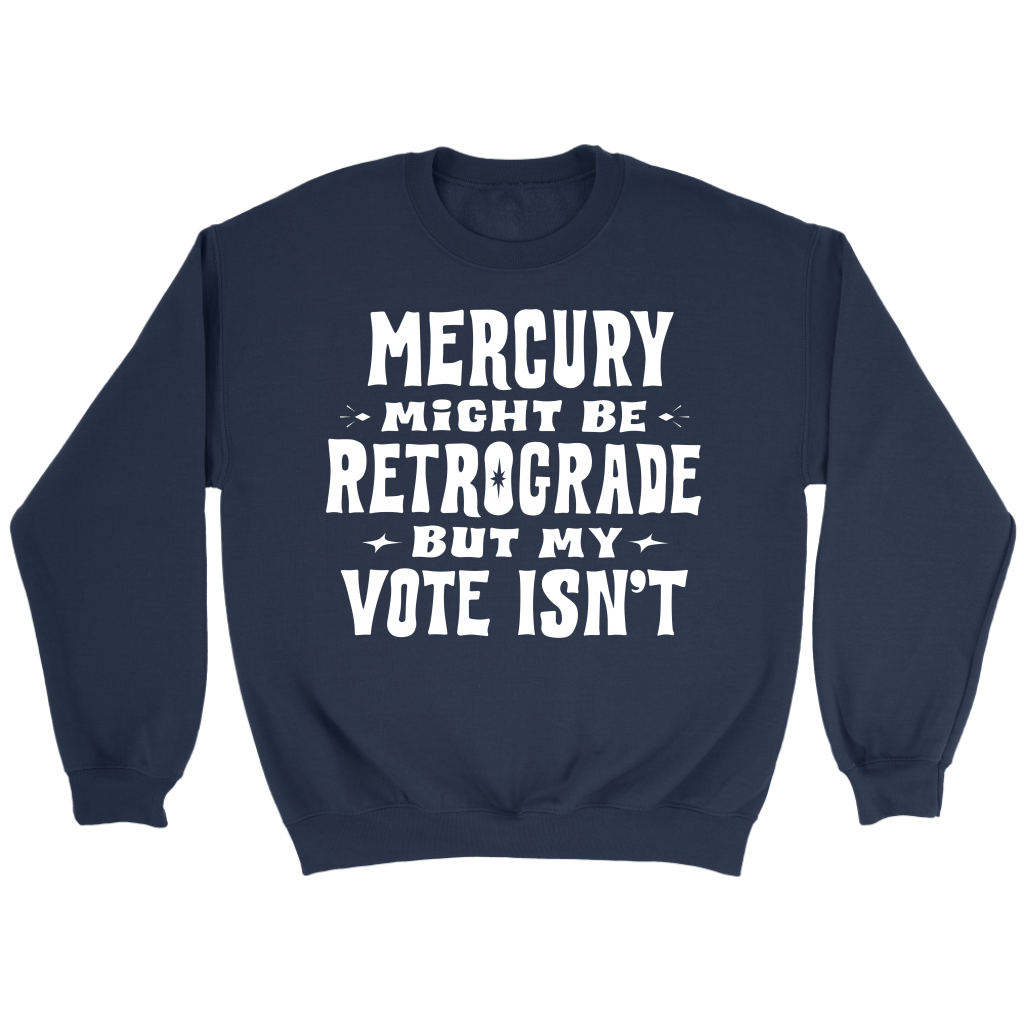 Mercury Retrograde Fleece Sweatshirt - 7 Colors Available (white print)