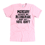 Load image into Gallery viewer, Mercury Retrograde - 5 Colors Available (black print)
